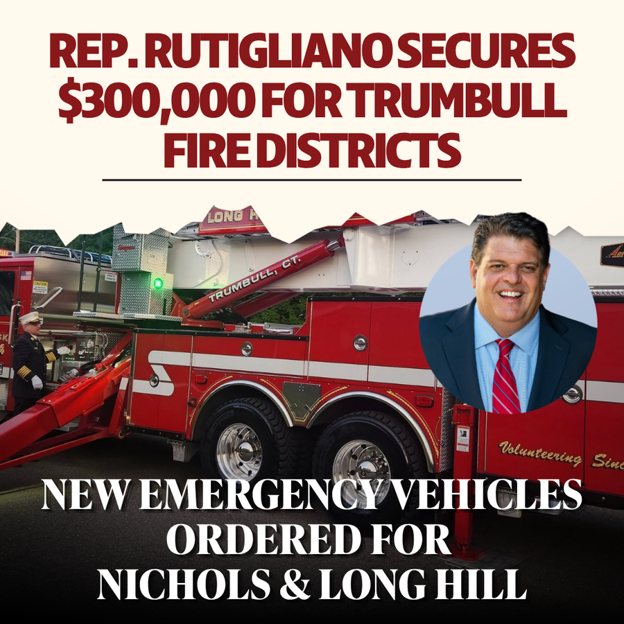 Rutigliano Secures $300,000 for Trumbull Fire Districts